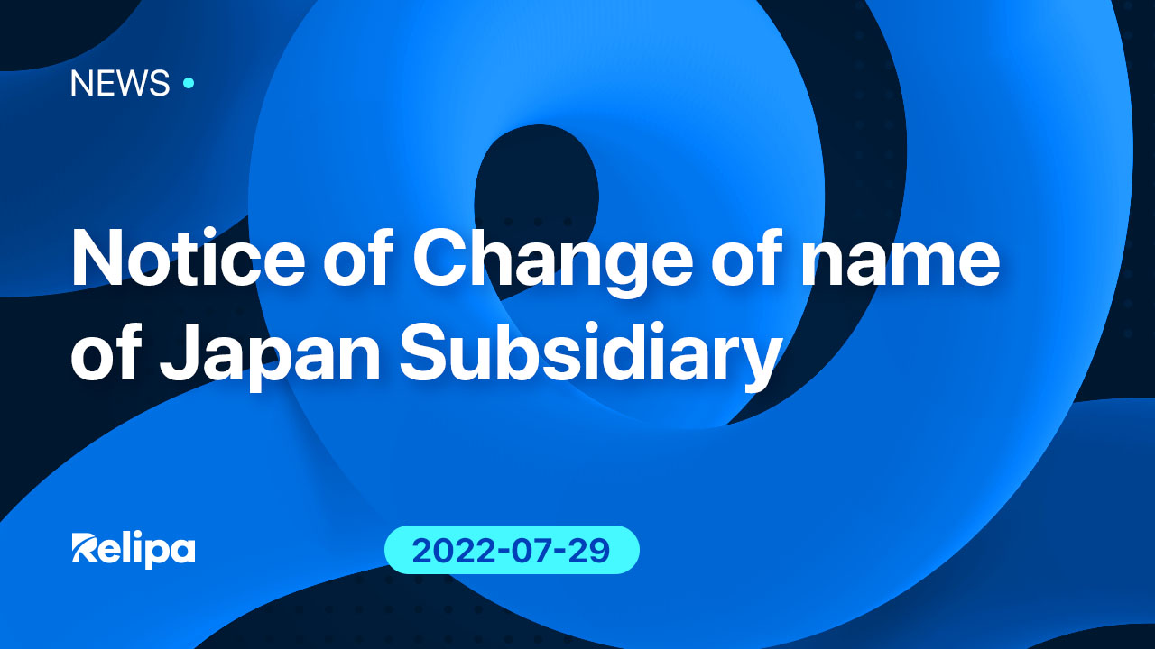 Notice of Change of name of Japan Subsidiary