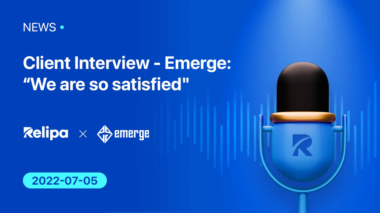 Client Interview - Emerge: “We are so satisfied"