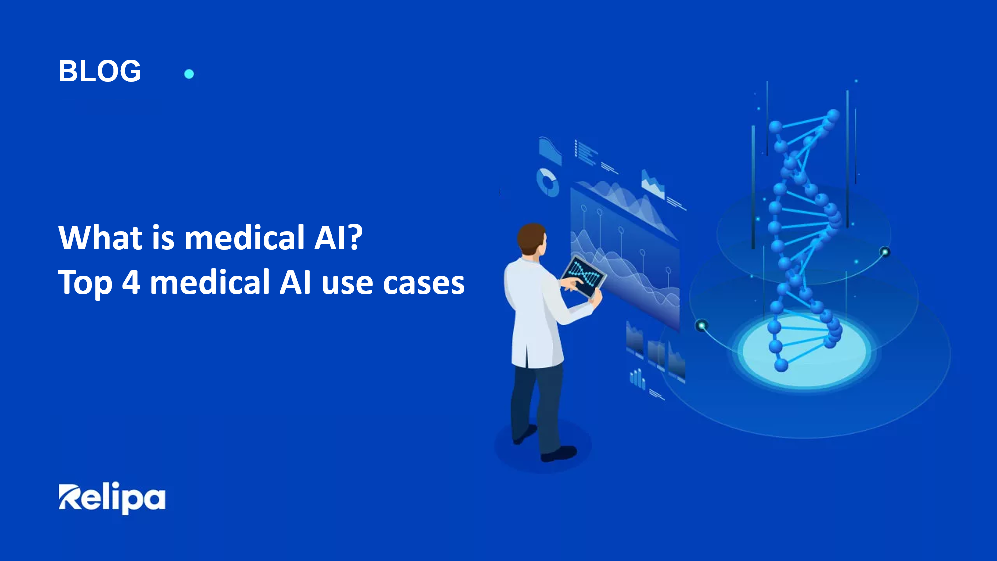 What is medical AI? Top 4 medical AI use cases