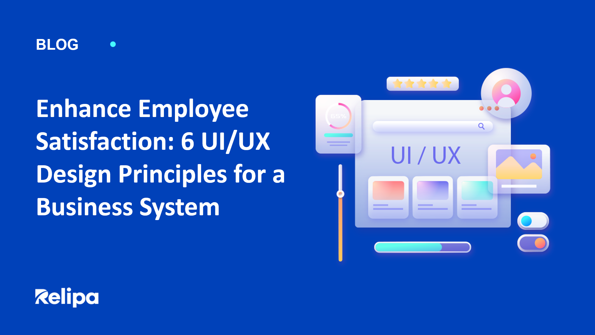 Enhance Employee Satisfaction: 6 UI/UX Design Principles for a Business System