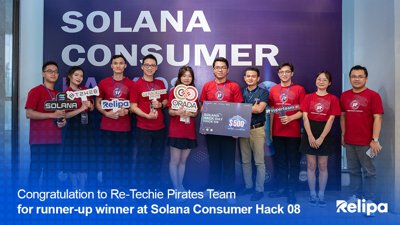 Congratulations to Re-Techie Pirates Team from Relipa for Runner-up Winner in Solana Consumer Hack 08