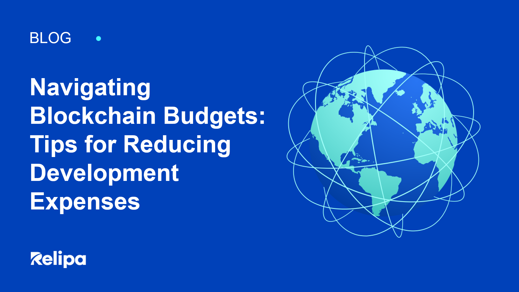 Navigating Blockchain Budgets: Tips for Reducing Development Expenses